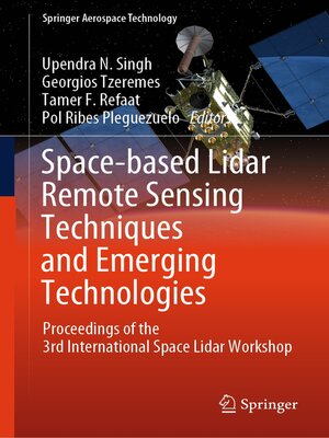 cover image of Space-based Lidar Remote Sensing Techniques and Emerging Technologies